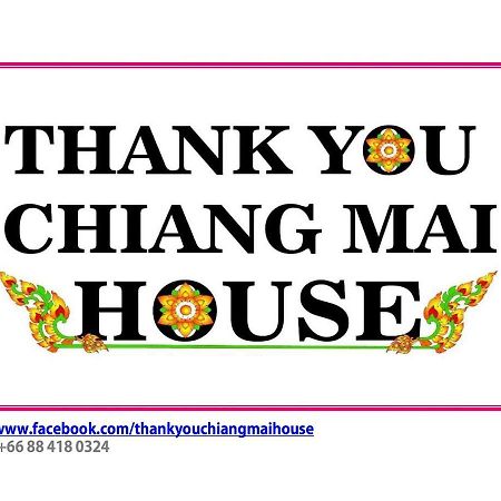 Thank You Chiangmai House Τσιάνγκ Μάι Εξωτερικό φωτογραφία